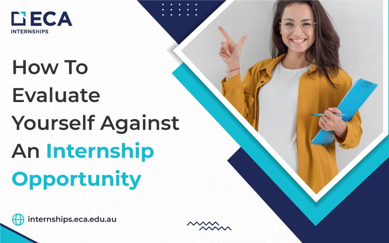 How To Evaluate Yourself Against An Internship Opportunity