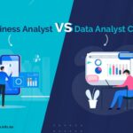 Differences between careers of a Business Analyst and Data Analyst